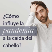 Caída del pelo por COVID